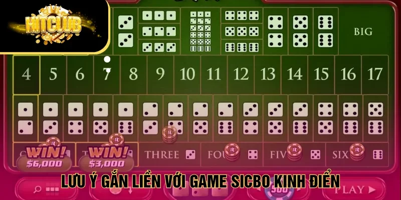 Lưu ý gắn liền với game Sicbo kinh điển